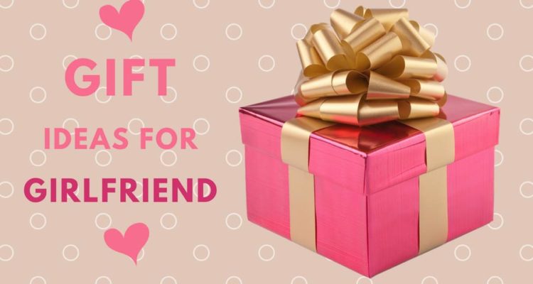 gift ideas for a girlfriend